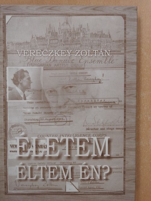 Vereczkey Zoltán - Életem éltem én? (dedikált példány) [antikvár]