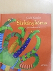 Cseh Katalin - Sárkánykórus [antikvár]