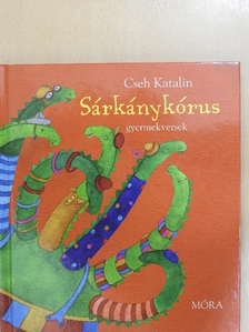 Cseh Katalin - Sárkánykórus [antikvár]