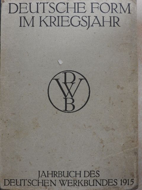Dr. Peter Jessen - Jahrbuch des Deutschen Werkbundes 1915. [antikvár]
