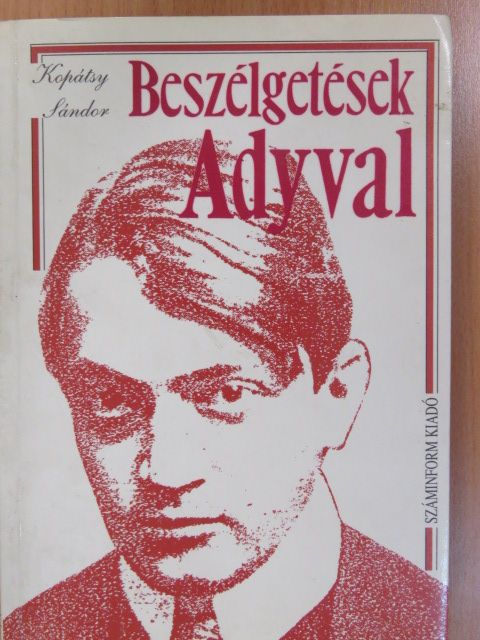 Kopátsy Sándor - Beszélgetések Adyval (dedikált példány) [antikvár]