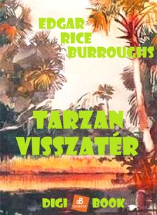 Edgar Rice Burroughs - Tarzan visszatér [eKönyv: epub, mobi]