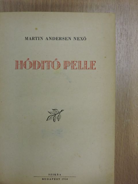 Martin Andersen Nexö - Hóditó Pelle [antikvár]