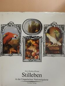 Irén Kisdégi-Kirimi - Stilleben in der Ungarischen Nationalgalerie [antikvár]