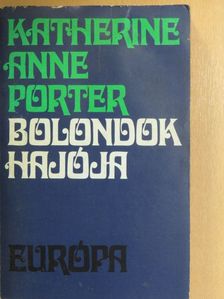 Katherine Anne Porter - Bolondok hajója [antikvár]