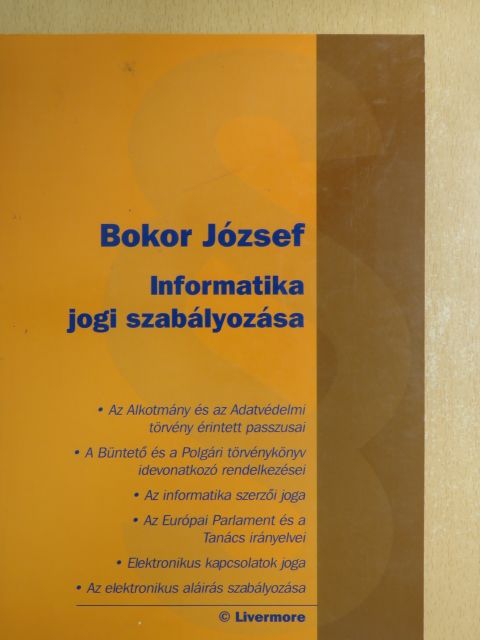 Bokor József - Informatika jogi szabályozása [antikvár]