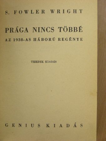 S. Fowler Wright - Prága nincs többé [antikvár]