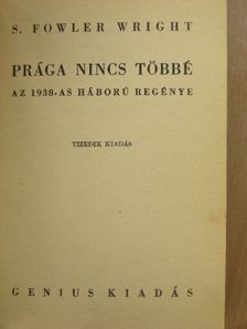 S. Fowler Wright - Prága nincs többé [antikvár]