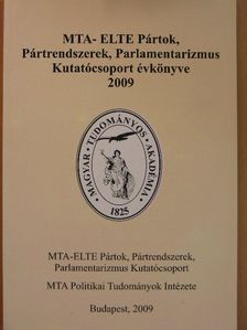 Bihari Mihály - MTA-ELTE Pártok, Pártrendszerek, Parlamentarizmus Kutatócsoport évkönyve 2009 [antikvár]