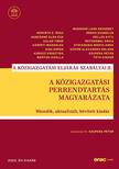 Szupera Péter (szerk.) - A közigazgatási perrendtartás magyarázata - Második, aktualizált, bővített kiadás (2023)