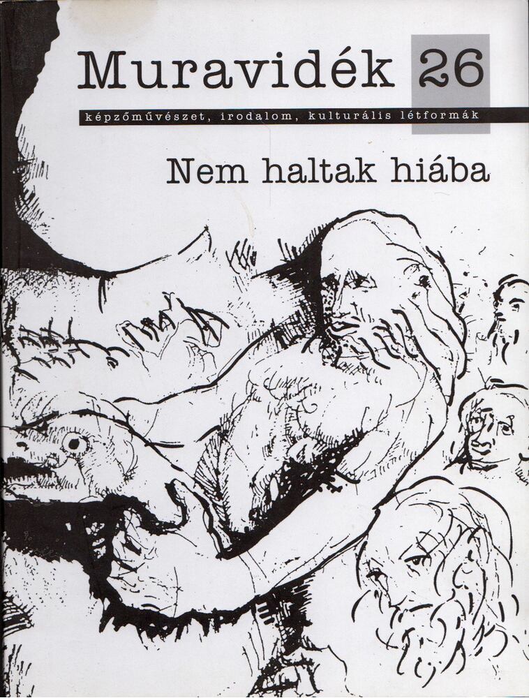 Madár János, Ruda Gábor, Wernke Bernát - Muravidék 26. - Nem haltak hiába [antikvár]