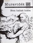 Madár János, Ruda Gábor, Wernke Bernát - Muravidék 26. - Nem haltak hiába [antikvár]