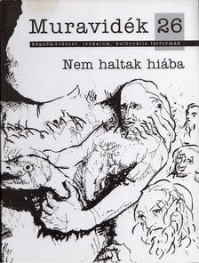 Madár János, Ruda Gábor, Wernke Bernát - Muravidék 26. - Nem haltak hiába [antikvár]