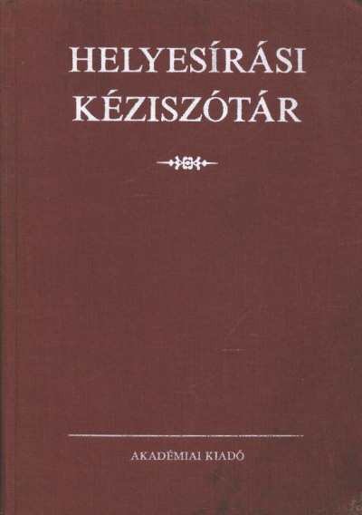 Deme László, Fábián Pál - Helyesírási kéziszótár [antikvár]