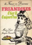 Marie Laure, Jacques Verroust - Friandises d'hier & d'aujourd'hui [antikvár]