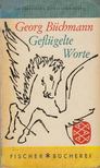 Büchmann, Georg - Geflügelte Wörte [antikvár]