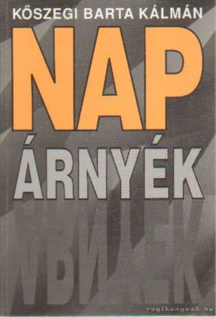 Kőszegi Barta Kálmán - Nap árnyék [antikvár]