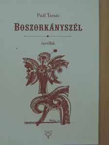 Paál Tamás - Boszorkányszél [antikvár]