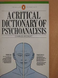 Charles Rycroft - A Critical Dictionary of Psychoanalysis [antikvár]