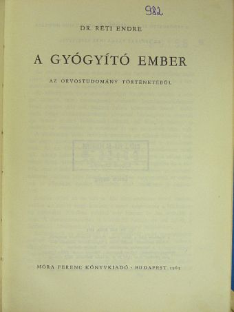 Dr. Réti Endre - A gyógyító ember [antikvár]