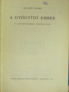Dr. Réti Endre - A gyógyító ember [antikvár]