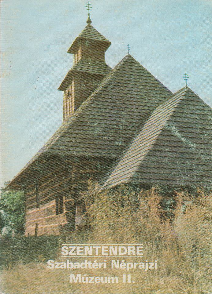Füzes Endre - Szentendre - Szabadtéri Néprajzi Múzeum II. [antikvár]