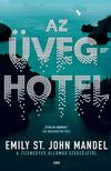 Emily St. John Mandel - Az üveghotel [eKönyv: epub, mobi]