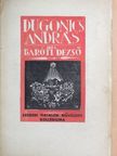 Baróti Dezső - Dugonics András és a barokk regény [antikvár]