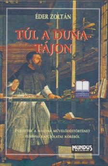 Éder Zoltán - Túl a Duna-tájon [antikvár]