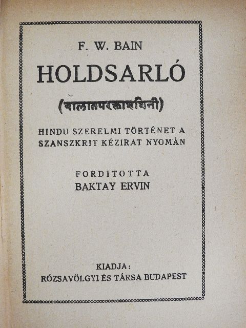 F. W. Bain - Holdsarló [antikvár]