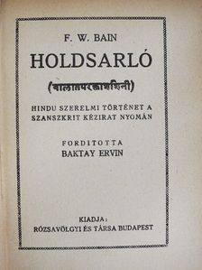 F. W. Bain - Holdsarló [antikvár]
