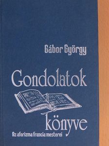 Chamfort - Gondolatok könyve [antikvár]