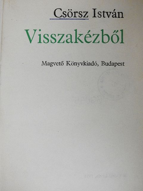 Csörsz István - Visszakézből [antikvár]
