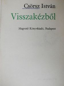 Csörsz István - Visszakézből [antikvár]