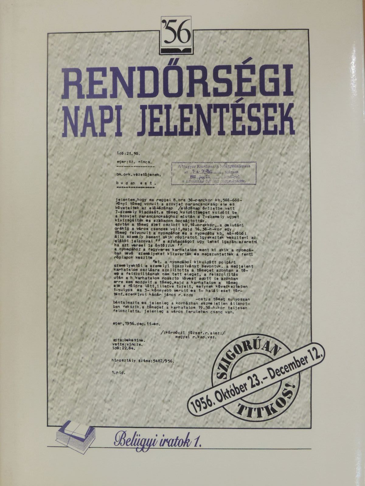 Kajári Erzsébet - Rendőrségi napi jelentések I. [antikvár]