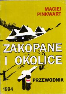 Maciej Pinkwart - Zakopane i okolice [antikvár]