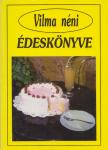 VILMA NÉNI - Vilma néni szakácskönyve [antikvár]
