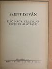 Dr. Bakács István János - Szent István [antikvár]