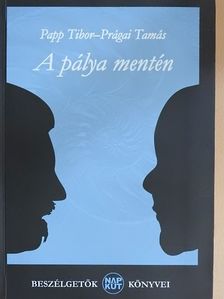 Papp Tibor - A pálya mentén [antikvár]