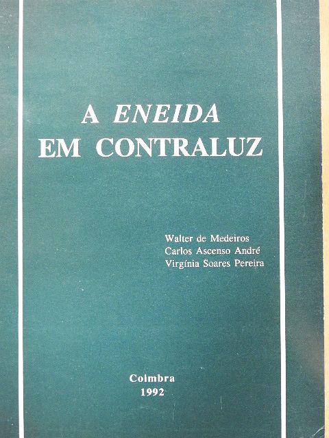 Carlos Ascenso André - A Eneida em contraluz [antikvár]