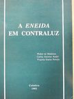Carlos Ascenso André - A Eneida em contraluz [antikvár]
