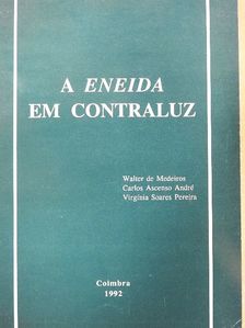 Carlos Ascenso André - A Eneida em contraluz [antikvár]