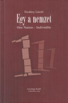 Pordány László - Egy a nemzet / One Nation - Indivisible [antikvár]