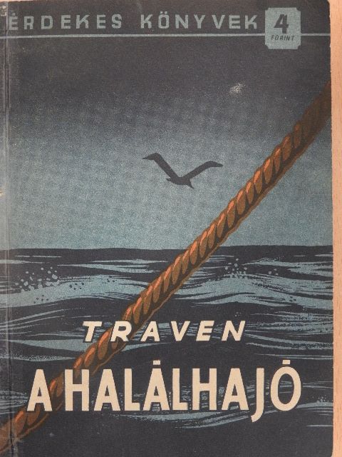 Traven - A halálhajó [antikvár]