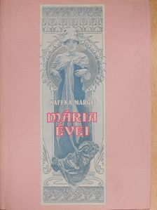 Kaffka Margit - Mária évei [antikvár]