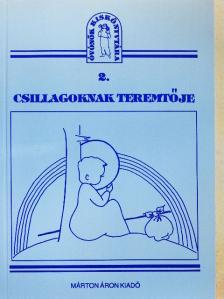 Csillagoknak teremtője [antikvár]