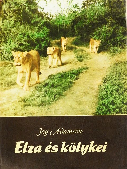 Joy Adamson - Elza és kölykei [antikvár]