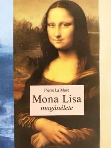 Pierre La Mure - Mona Lisa magánélete [antikvár]