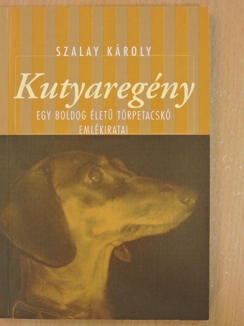 Szalay Károly - Kutyaregény [antikvár]