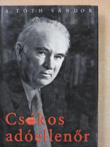 A. Tóth Sándor - Csókos adóellenőr [antikvár]